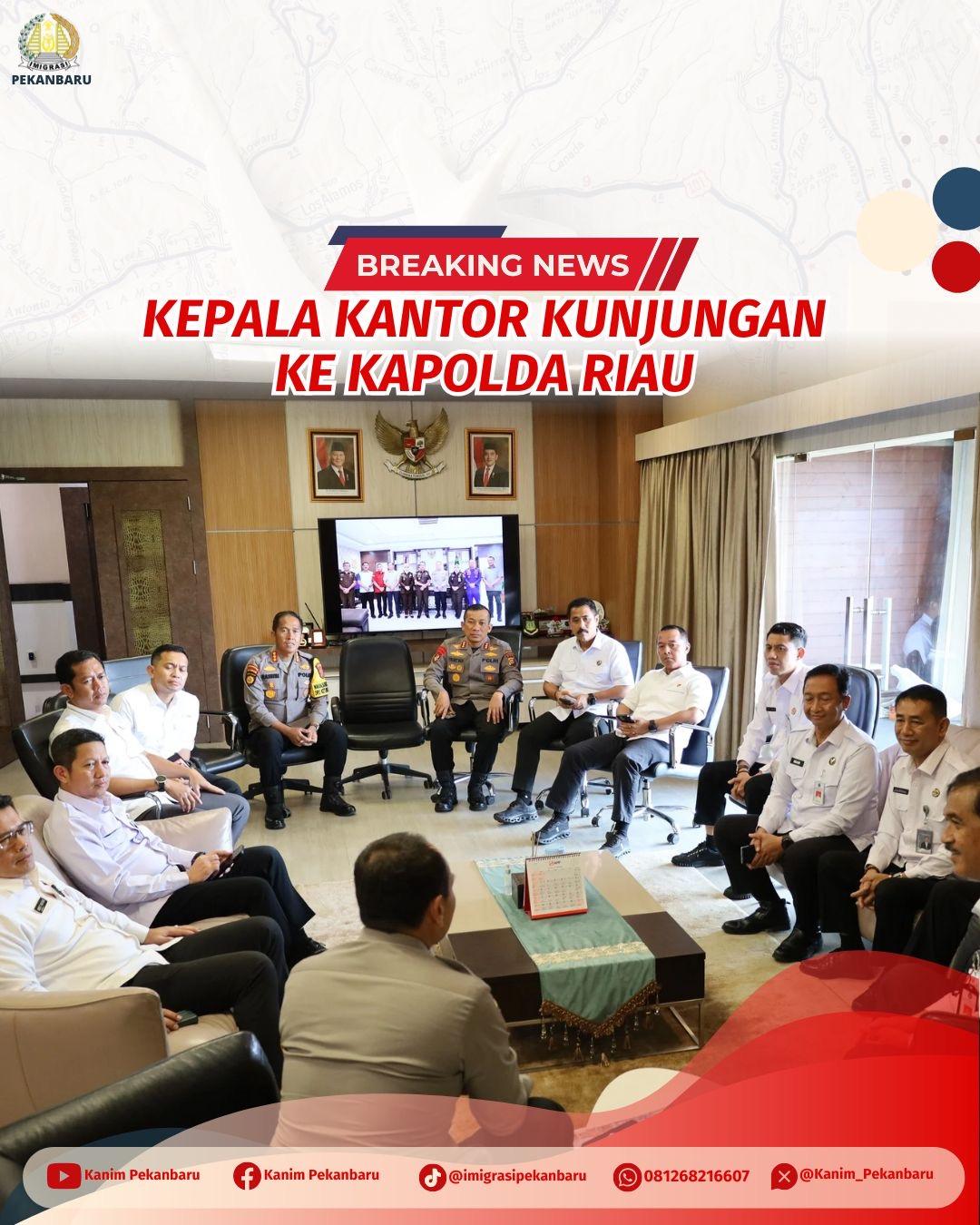 Kepala Kantor melakukan kunjungan ke Kapolda Riau