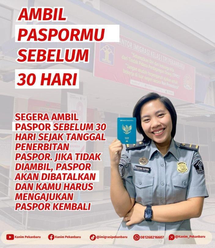 JANGAN LUPA! AMBIL PASPORMU DALAM 30 HARI DI KANTOR IMIGRASI PEKANBARU