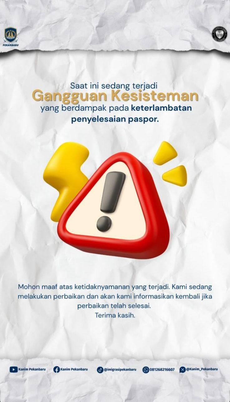 Kantor Imigrasi Pekanbaru Sampaikan Informasi Gangguan Sistem Nasional, Layanan Paspor Sementara Terdampak